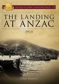 Cover: The Landing at ANZAC 1915 - Big Sky Publishing