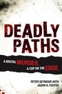 Cover: Deadly Paths - Big Sky Publishing