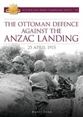 Cover: The Ottoman Defence Against the ANZAC Landing - 25 April 1915 - Big Sky Publishing