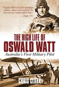 Cover: High Life of Oswald Watt - Big Sky Publishing