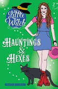 Cover: Little Witch: Hauntings & Hexes - Big Sky Publishing