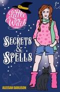 Cover: Little Witch: Secrets & Spells - Big Sky Publishing