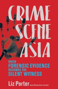 Enlarge image Cover: Crime Scene Asia - Big Sky Publishing
