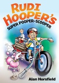 Cover: Rudi Hooper's Super Pooper-Scooper - Big Sky Publishing