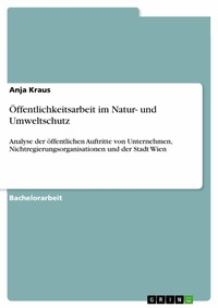 Abbildung von: Öffentlichkeitsarbeit im Natur- und Umweltschutz - GRIN Verlag