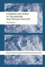 Cover: Interfirm Networks in the Japanese Electronics Industry - Routledge