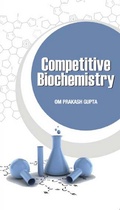 Cover: Competitive Biochemistry (Facts, MCQs And Short Answer Type Questions) - Jaya Publishing House