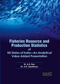 Cover: Fisheries Resource And Production Statistics Of NE States Of India-An Analytical Value Added Presentation - Narendra Publishing House
