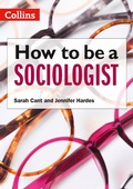 Cover: How to be a Sociologist: An Introduction to A Level Sociology - Collins
