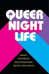 Enlarge image Cover: Queer Nightlife - The University of Michigan Press
