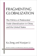 Cover: Fragmenting Globalization - The University of Michigan Press