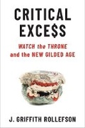 Cover: Critical Excess - The University of Michigan Press