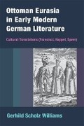 Cover: Ottoman Eurasia in Early Modern German Literature - The University of Michigan Press