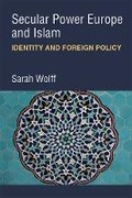 Cover: Secular Power Europe and Islam - The University of Michigan Press