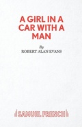 Cover: A Girl In A Car With A Man - Samuel French Ltd