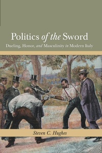 Enlarge image Cover: Politics of the Sword - Ohio State University Press