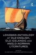 Cover: Longman Anthology of Old English, Old Icelandic, and Anglo-Norman Literatures - Routledge