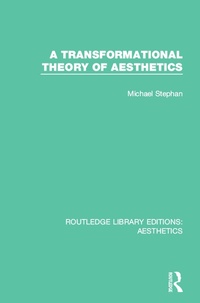 Abbildung von: A Transformation Theory of Aesthetics - Routledge