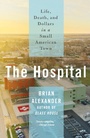 Cover: The Hospital - St. Martin's Press