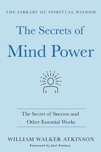 Enlarge image Cover: The Secrets of Mind Power: The Secret of Success and Other Essential Works - St. Martin's Essentials