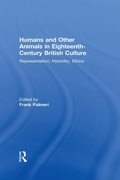 Cover: Humans and Other Animals in Eighteenth-Century British Culture - Routledge