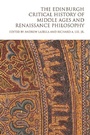 Cover: Edinburgh Critical History of Middle Ages and Renaissance Philosophy - Edinburgh University Press