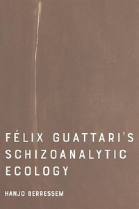 Abbildung von: Felix Guattari's Schizoanalytic Ecology - Edinburgh University Press