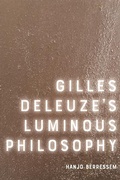 Cover: Gilles Deleuze's Luminous Philosophy - Edinburgh University Press