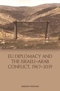 Cover: EU Diplomacy and the Israeli-Arab Conflict, 1967-2019 - Edinburgh University Press