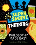 Cover: Super Smart Thinking: Philosophy Made Easy - Wayland