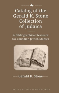 Enlarge image Cover: Catalog of the Gerald K. Stone Collection of Judaica - Academic Studies Press