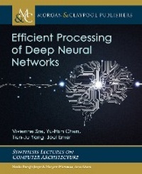 Enlarge image Cover: Efficient Processing of Deep Neural Networks - Morgan & Claypool Publishers