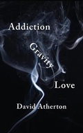 Cover: Addiction, Gravity, Love - Undeviating LLC