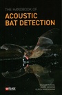 Cover: The Handbook of Acoustic Bat Detection - Pelagic Publishing