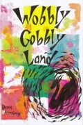 Cover: Wobbly Gobbly Land - Olympia Publishers