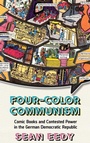 Cover: Four-Color Communism - Berghahn Books