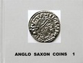 Cover: Anglo Saxon Coins 1 - Styca Publishing