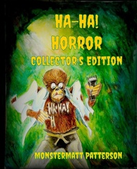Enlarge image Cover: Ha-Ha! Horror Collector's Edition - Mystery and Horror, LLC