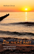 Cover: Du nicht hier - comediantes - Verlag f&uuml;r Lyrik und Belletristik des 21. Jahrhunderts