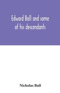 Cover: Edward Ball and some of his descendants - ALPHA EDITION