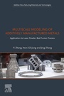 Cover: Multiscale Modeling of Additively Manufactured Metals - Elsevier