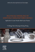 Cover: Multiscale Modeling of Additively Manufactured Metals - Elsevier