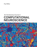 Cover: An Introductory Course in Computational Neuroscience - MIT Press