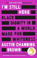 Cover: I'm Still Here: Black Dignity in a World Made for Whiteness - Virago Press