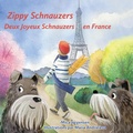 Cover: Zippy Schnauzers Deux Joyeux Schnauzers en France - Coucou Publications