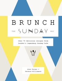 Abbildung von: Brunch the Sunday Way - White Lion Publishing