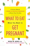 Cover: What to Eat When You Want to Get Pregnant - Citadel Press