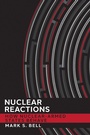 Cover: Nuclear Reactions - Cornell University Press