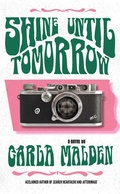 Cover: Shine Until Tomorrow - Simon + Schuster LLC