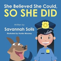 Abbildung von: She Believed She Could, So She Did - Chalfant Eckert Publishing
